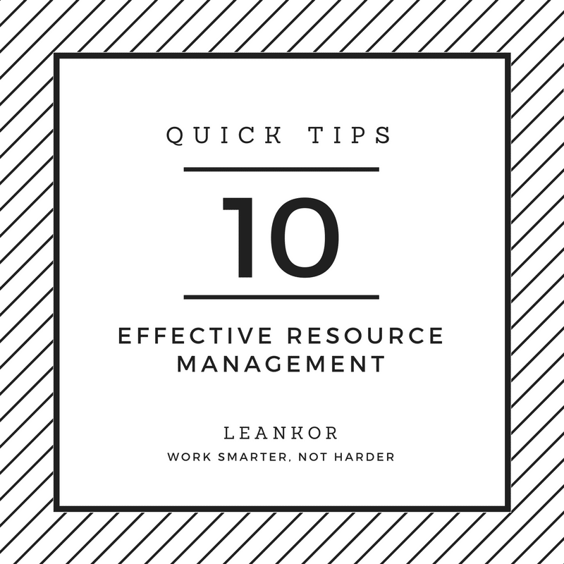 10 Quick Tips About Effective Resource Management